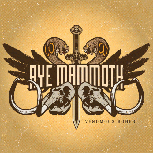 Aye Mammoth : Venomous Bones